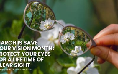 March is Save Your Vision Month: Protect Your Eyes for a Lifetime of Clear Sight